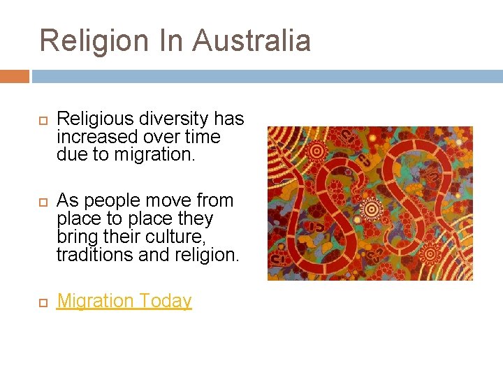 Religion In Australia Religious diversity has increased over time due to migration. As people Religion In Australia Religious diversity has increased over time due to migration. As people