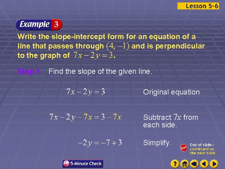 Write the slope-intercept form for an equation of a line that passes through (4,