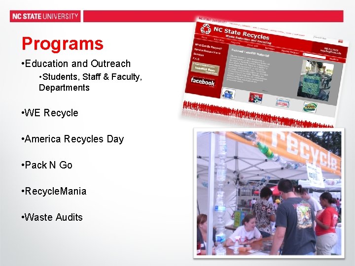 Programs • Education and Outreach • Students, Staff & Faculty, Departments • WE Recycle