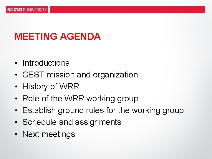 MEETING AGENDA • • Introductions CEST mission and organization History of WRR Role of