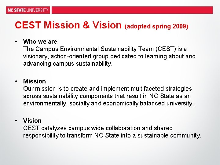 CEST Mission & Vision (adopted spring 2009) • Who we are The Campus Environmental