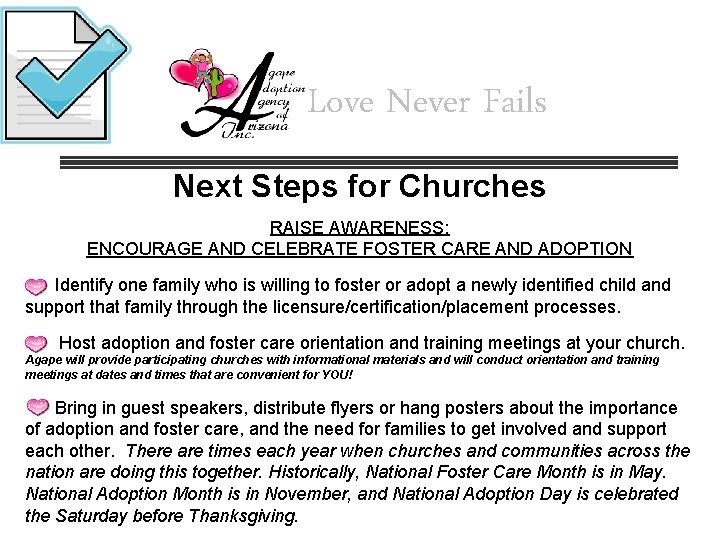 Love Never Fails Next Steps for Churches RAISE AWARENESS: ENCOURAGE AND CELEBRATE FOSTER CARE