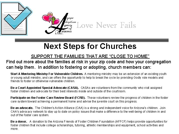 Love Never Fails Next Steps for Churches SUPPORT THE FAMILIES THAT ARE “CLOSE TO