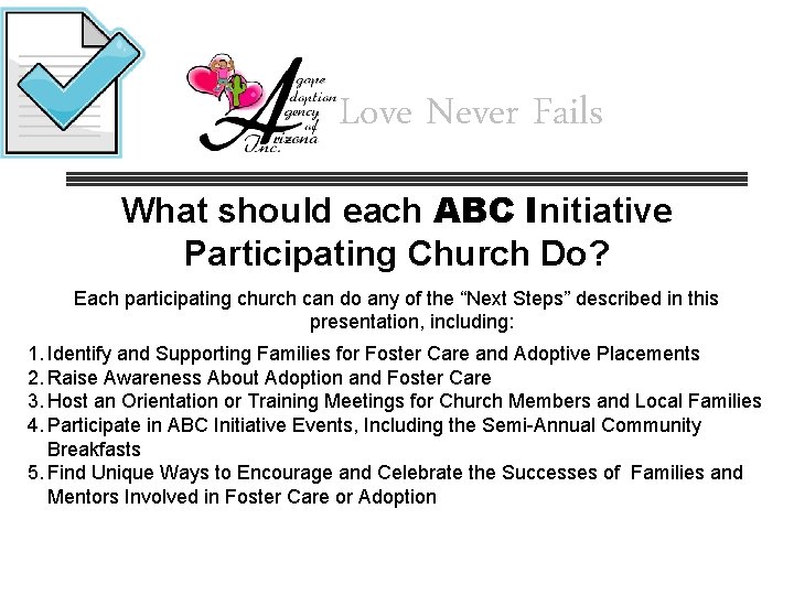 Love Never Fails What should each ABC Initiative Participating Church Do? Each participating church