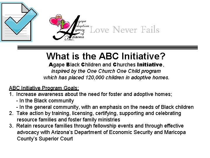 Love Never Fails What is the ABC Initiative? Agape Black Children and Churches Initiative,