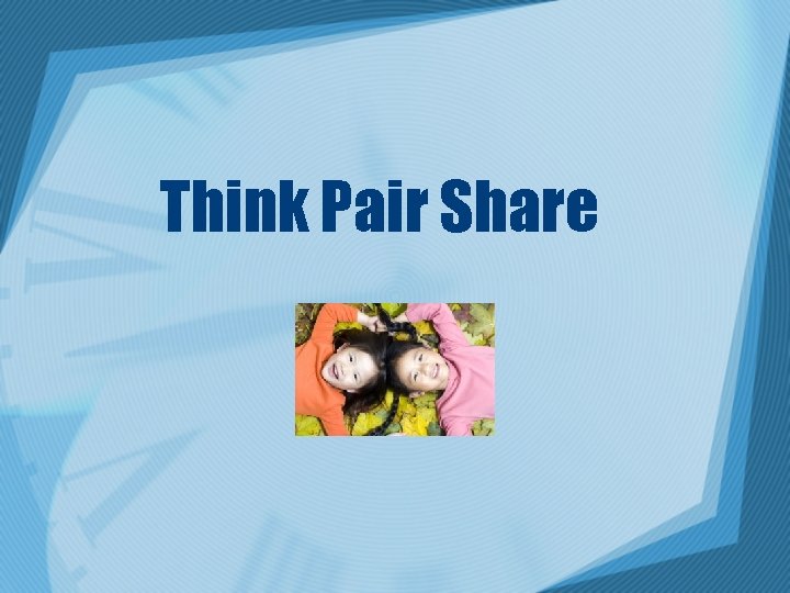 Think Pair Share 