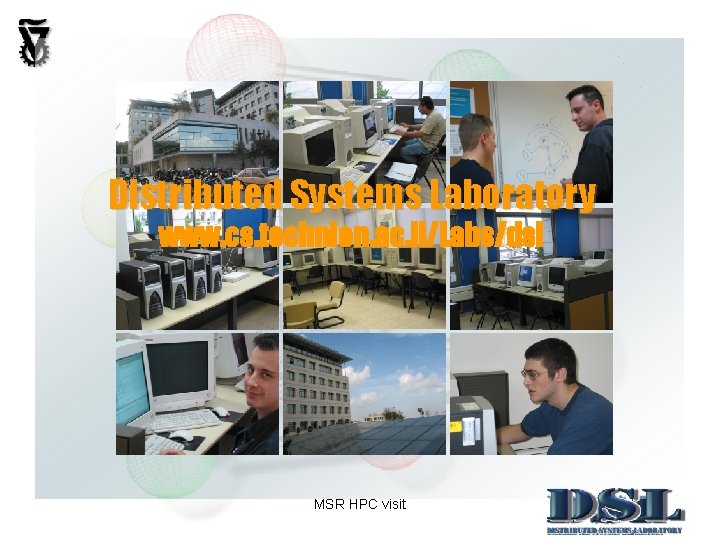 Distributed Systems Laboratory www cs technion ac ilLabsdsl