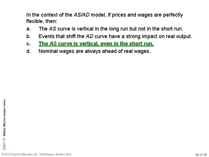 PART IV Further Macroeconomics Issues In the context of the AS/AD model, if prices