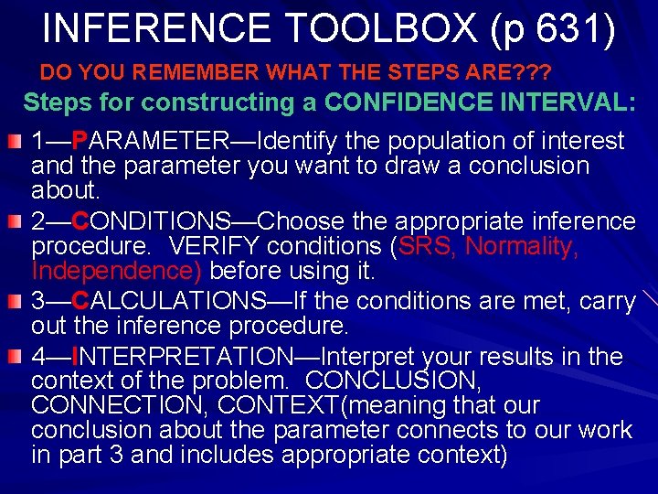 INFERENCE TOOLBOX (p 631) DO YOU REMEMBER WHAT THE STEPS ARE? ? ? Steps