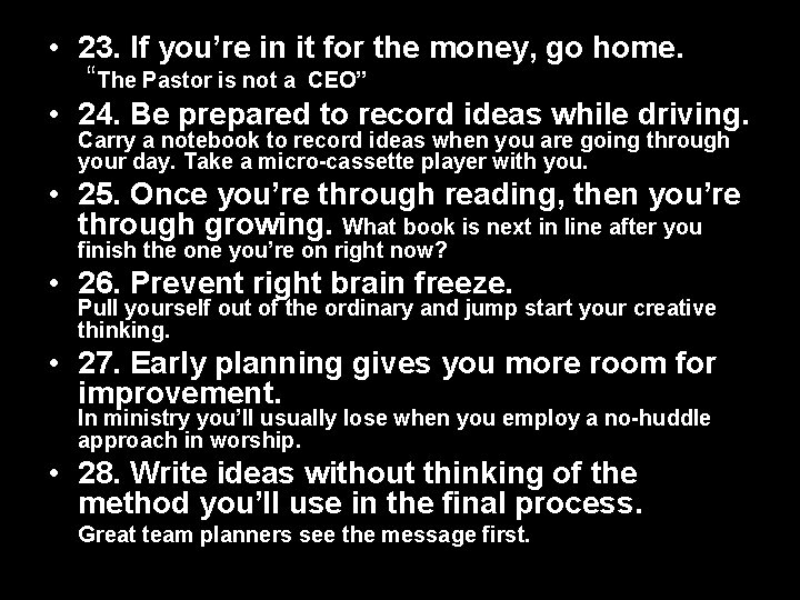  • 23. If you’re in it for the money, go home. “The Pastor