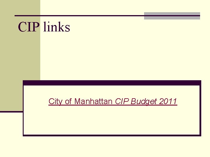 CIP links City of Manhattan CIP Budget 2011 