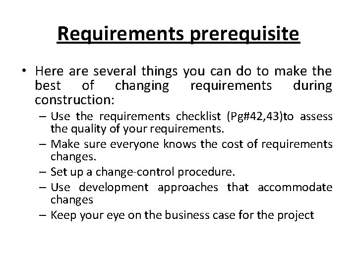 Requirements prerequisite • Here are several things you can do to make the best