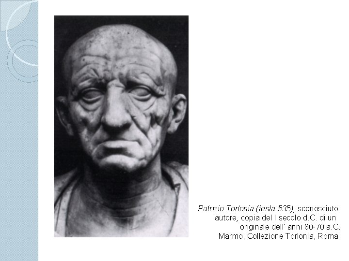 Patrizio Torlonia (testa 535), sconosciuto autore, copia del I secolo d. C. di un