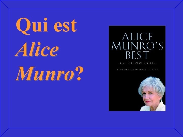 Qui est Alice Munro? Munro 