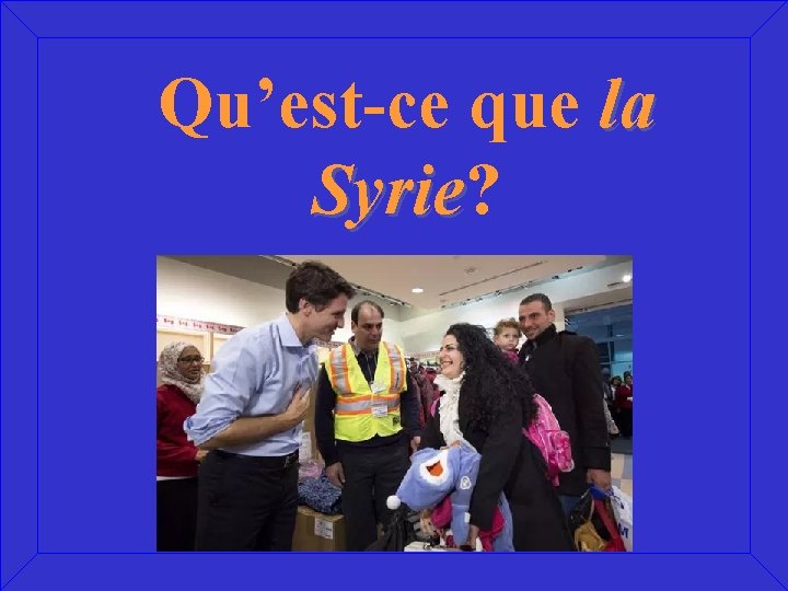 Qu’est-ce que la Syrie? Syrie 