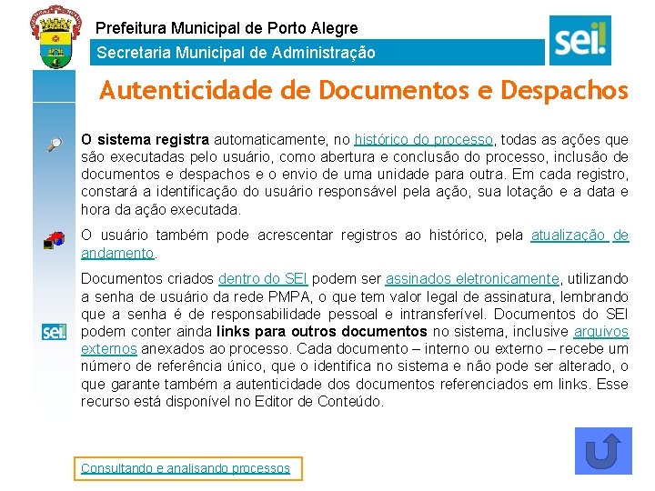 Prefeitura Municipal de Porto Alegre Secretaria Municipal de Administração Autenticidade de Documentos e Despachos