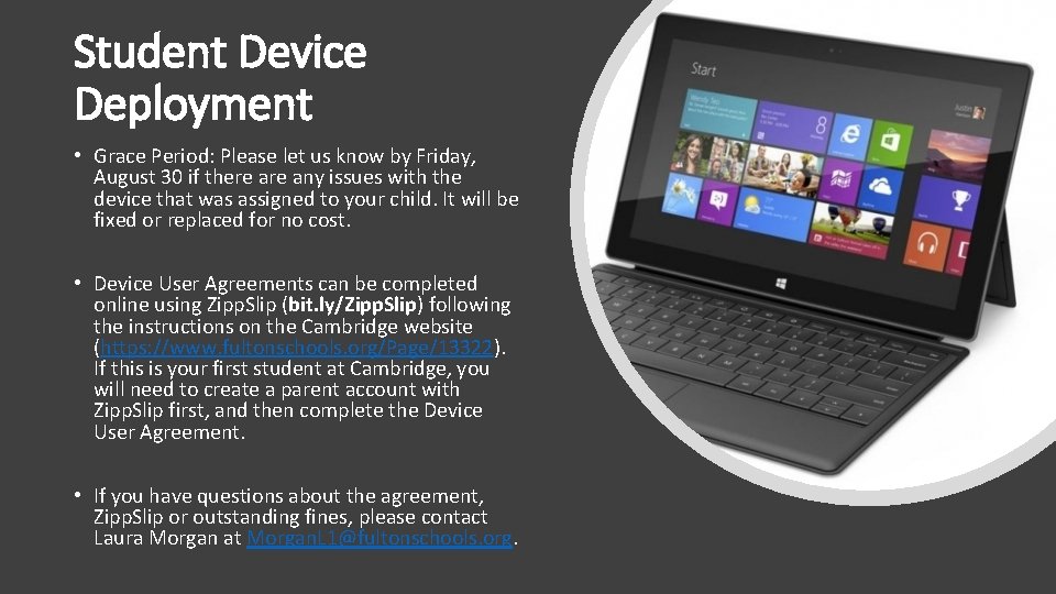 Student Device Deployment • Grace Period: Please let us know by Friday, August 30