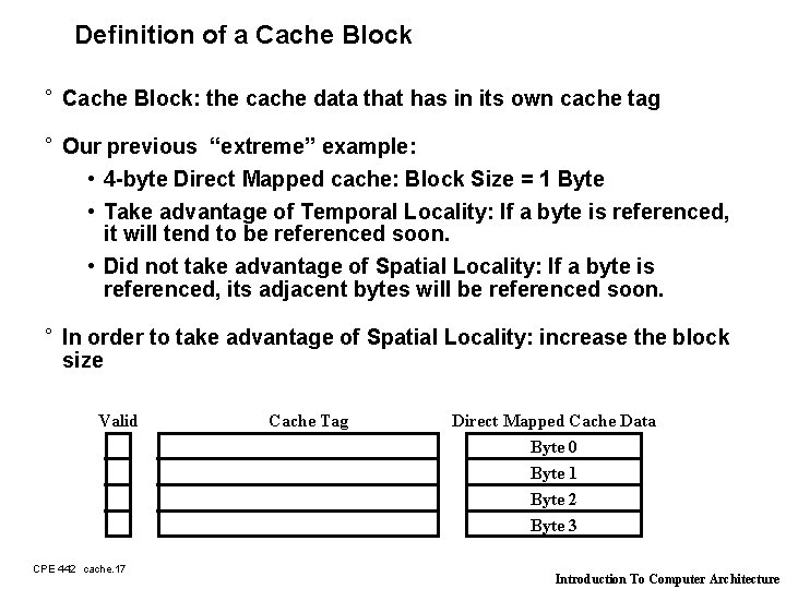 Definition of a Cache Block ° Cache Block: the cache data that has in