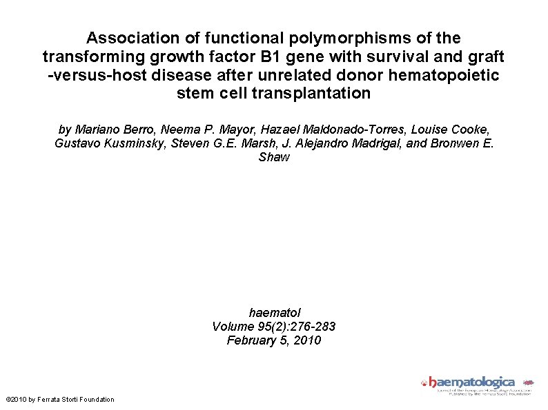 Association of functional polymorphisms of the transforming growth