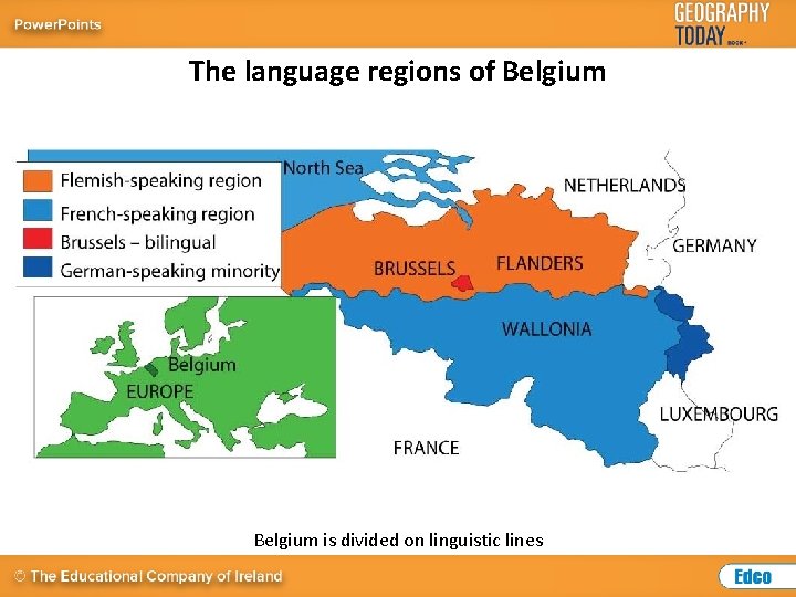 The language regions of Belgium is divided on linguistic lines 