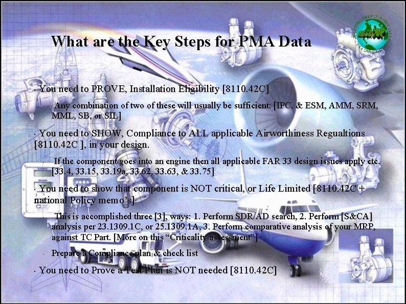 What are the Key Steps for PMA Data • You need to PROVE, Installation