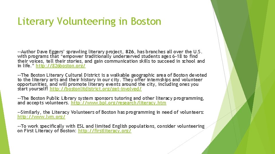 Literary Volunteering in Boston --Author Dave Eggers’ sprawling literary project, 826, has branches all