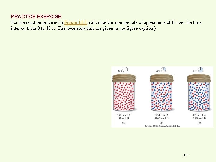 PRACTICE EXERCISE For the reaction pictured in Figure 14. 3, calculate the average rate