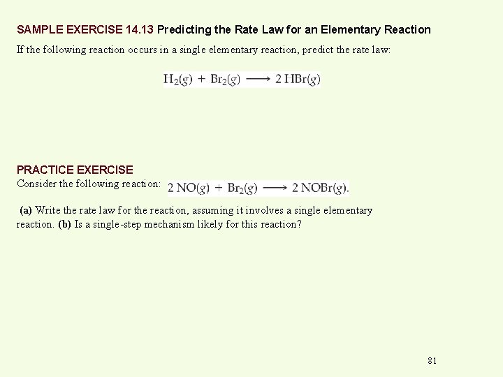 SAMPLE EXERCISE 14. 13 Predicting the Rate Law for an Elementary Reaction If the