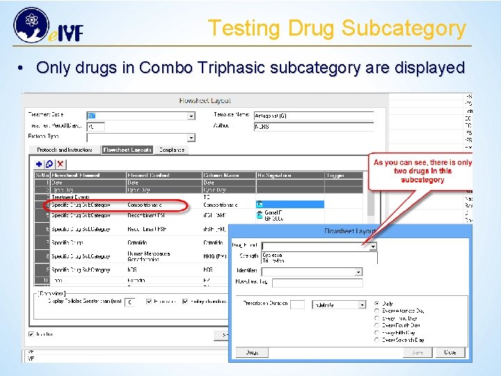 Testing Drug Subcategory • Only drugs in Combo Triphasic subcategory are displayed 