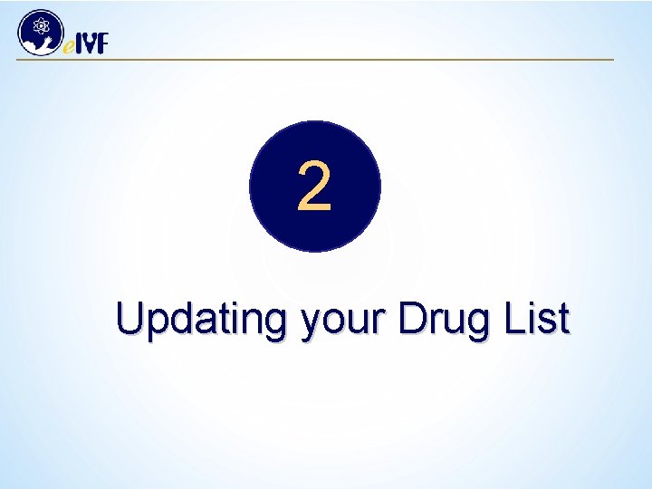 2 Updating your Drug List 