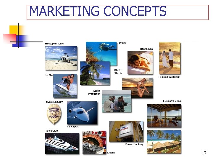 MARKETING CONCEPTS 17 