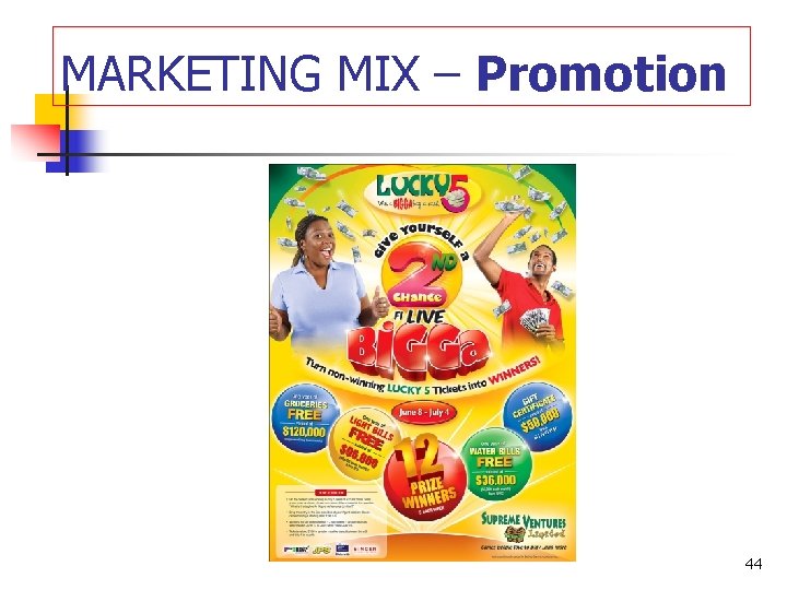 MARKETING MIX – Promotion 44 