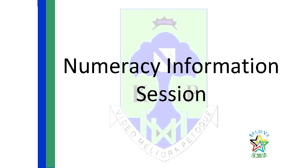 Numeracy Information Session 