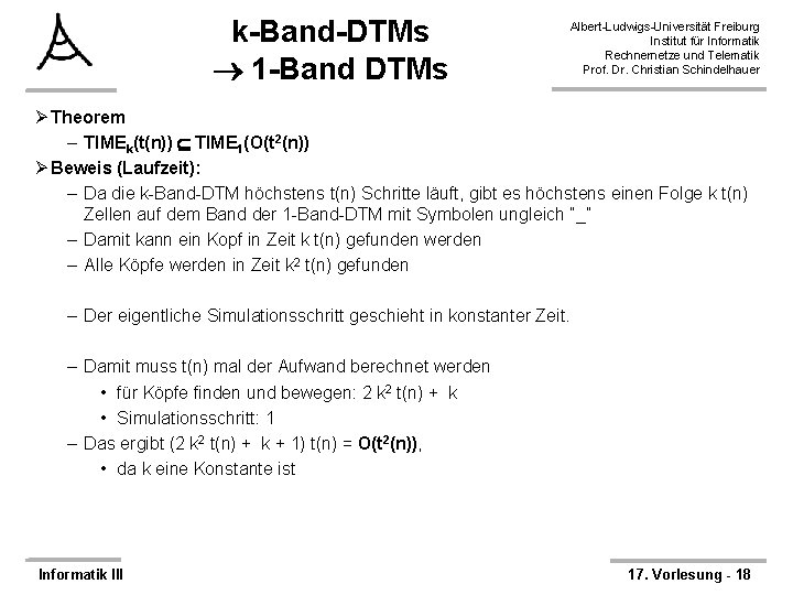 k-Band-DTMs 1 -Band DTMs Albert-Ludwigs-Universität Freiburg Institut für Informatik Rechnernetze und Telematik Prof. Dr.