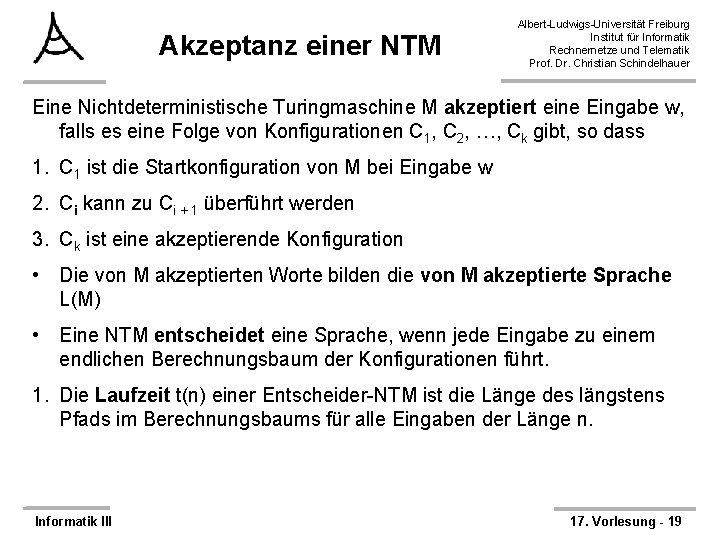 Akzeptanz einer NTM Albert-Ludwigs-Universität Freiburg Institut für Informatik Rechnernetze und Telematik Prof. Dr. Christian