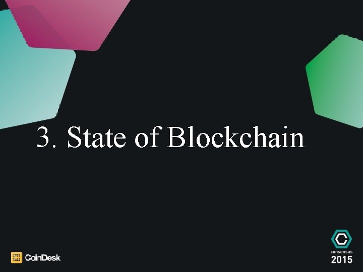 3. State of Blockchain 