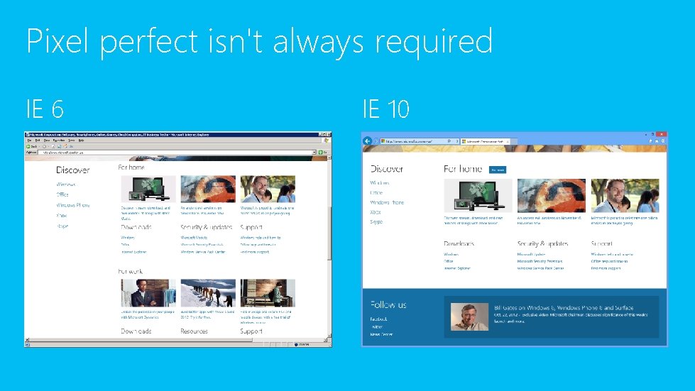 Pixel perfect isn't always required IE 6 IE 10 