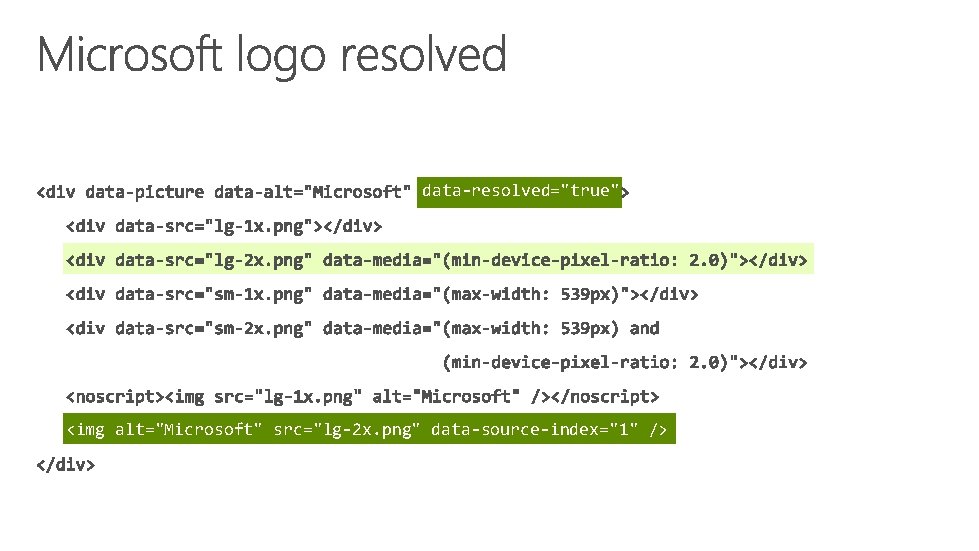 data-resolved="true" <img alt="Microsoft" src="lg-2 x. png" data-source-index="1" /> 