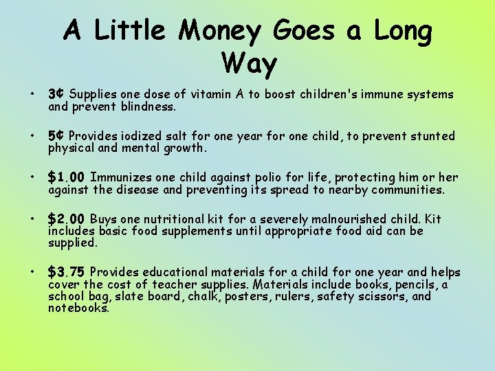 A Little Money Goes a Long Way • 3¢ Supplies one dose of vitamin