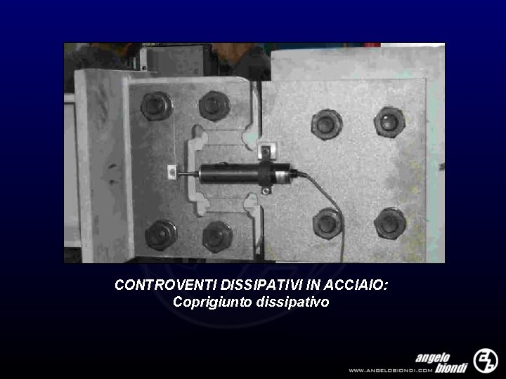 CONTROVENTI DISSIPATIVI IN ACCIAIO: Coprigiunto dissipativo 