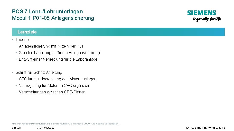 PCS 7 Lern-/Lehrunterlagen Modul 1 P 01 -05 Anlagensicherung Lernziele • Theorie • Anlagensicherung