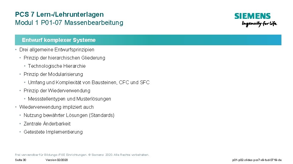 PCS 7 Lern-/Lehrunterlagen Modul 1 P 01 -07 Massenbearbeitung Entwurf komplexer Systeme • Drei