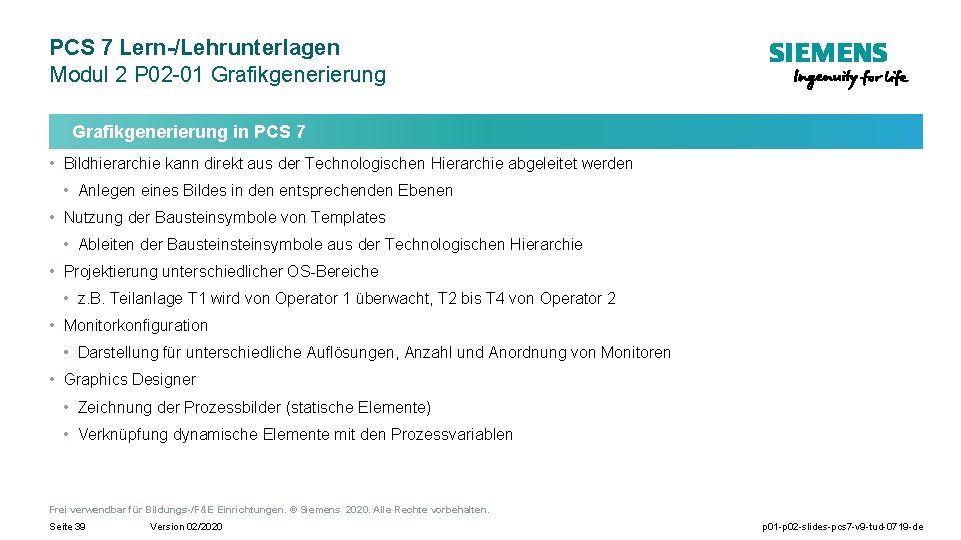 PCS 7 Lern-/Lehrunterlagen Modul 2 P 02 -01 Grafikgenerierung in PCS 7 • Bildhierarchie