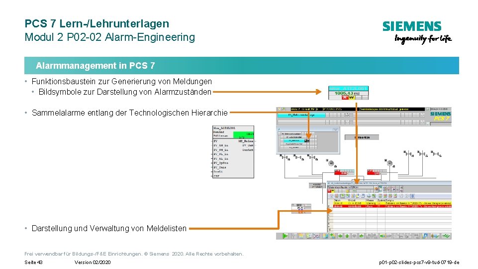 PCS 7 Lern-/Lehrunterlagen Modul 2 P 02 -02 Alarm-Engineering Alarmmanagement in PCS 7 •