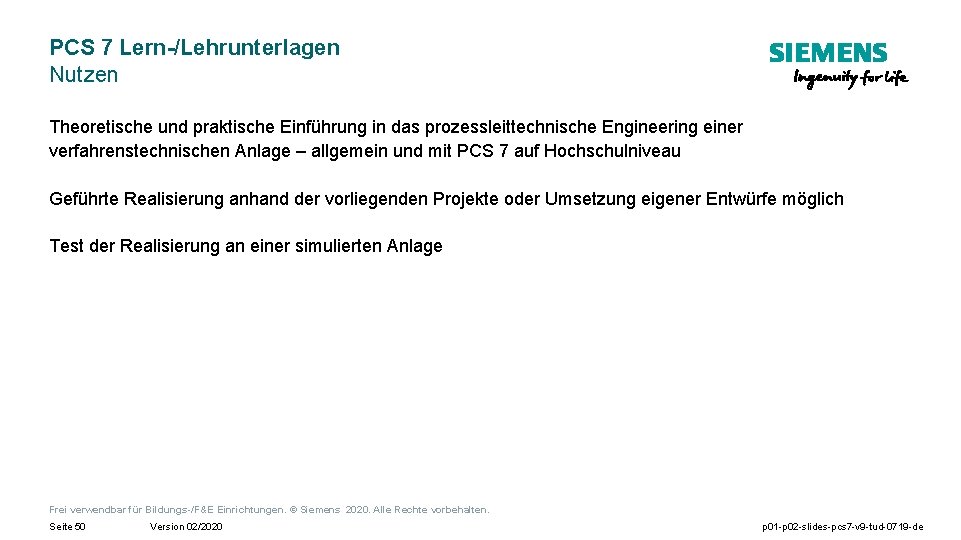 PCS 7 Lern-/Lehrunterlagen Nutzen Theoretische und praktische Einführung in das prozessleittechnische Engineering einer verfahrenstechnischen