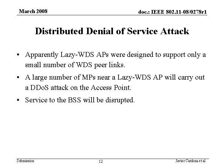 March 2008 doc. : IEEE 802. 11 -08/0278 r 1 Distributed Denial of Service