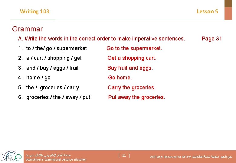 Writing 103 Lesson 5 Grammar A. Write the words in the correct order to