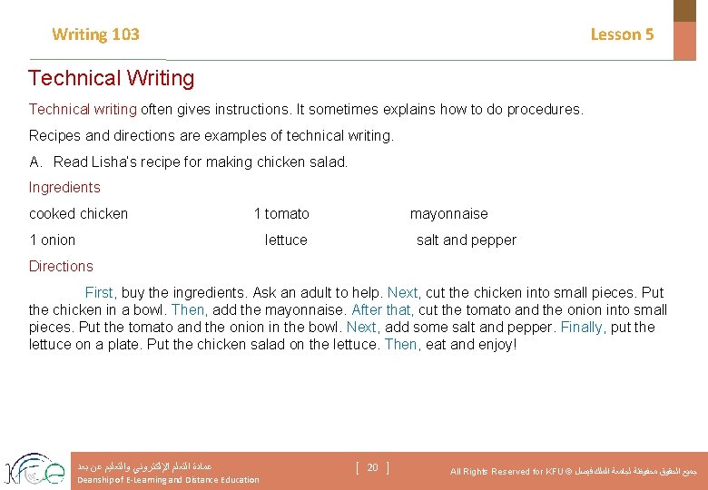 Writing 103 Lesson 5 Technical Writing Technical writing often gives instructions. It sometimes explains