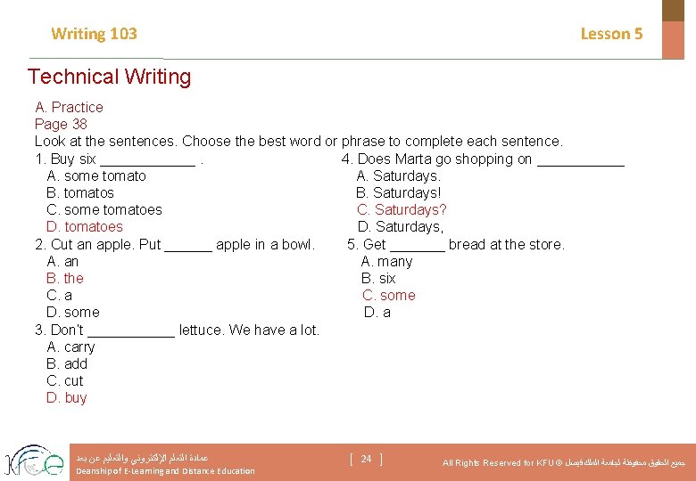 Writing 103 Lesson 5 Technical Writing A. Practice Page 38 Look at the sentences.