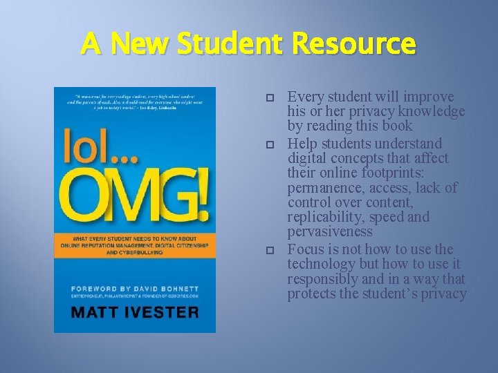 A New Student Resource Every student will improve his or her privacy knowledge by